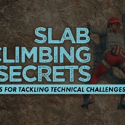 Slab Climbing Secrets Blog Header