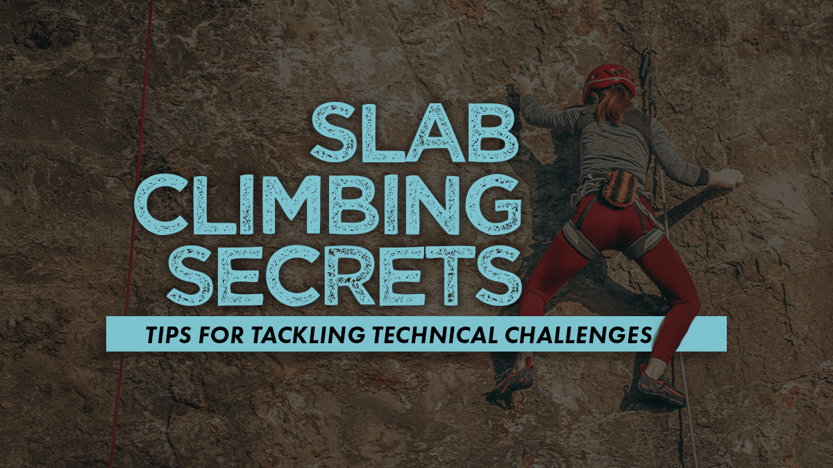 Slab Climbing Secrets Blog Header