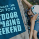 How to Make the Most of Your Outdoor Climbing Weekend