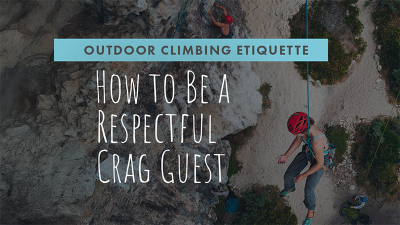 BH_SR_Outdoor Climbing Etiquette How to Be a Respectful Crag Guest