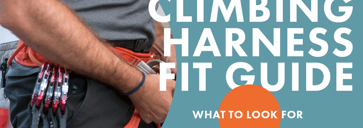 Climbing Harness Fit Guide