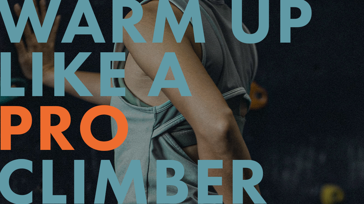 Warm Up Like a Pro Climber