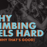 Why Climbing Feels Hard